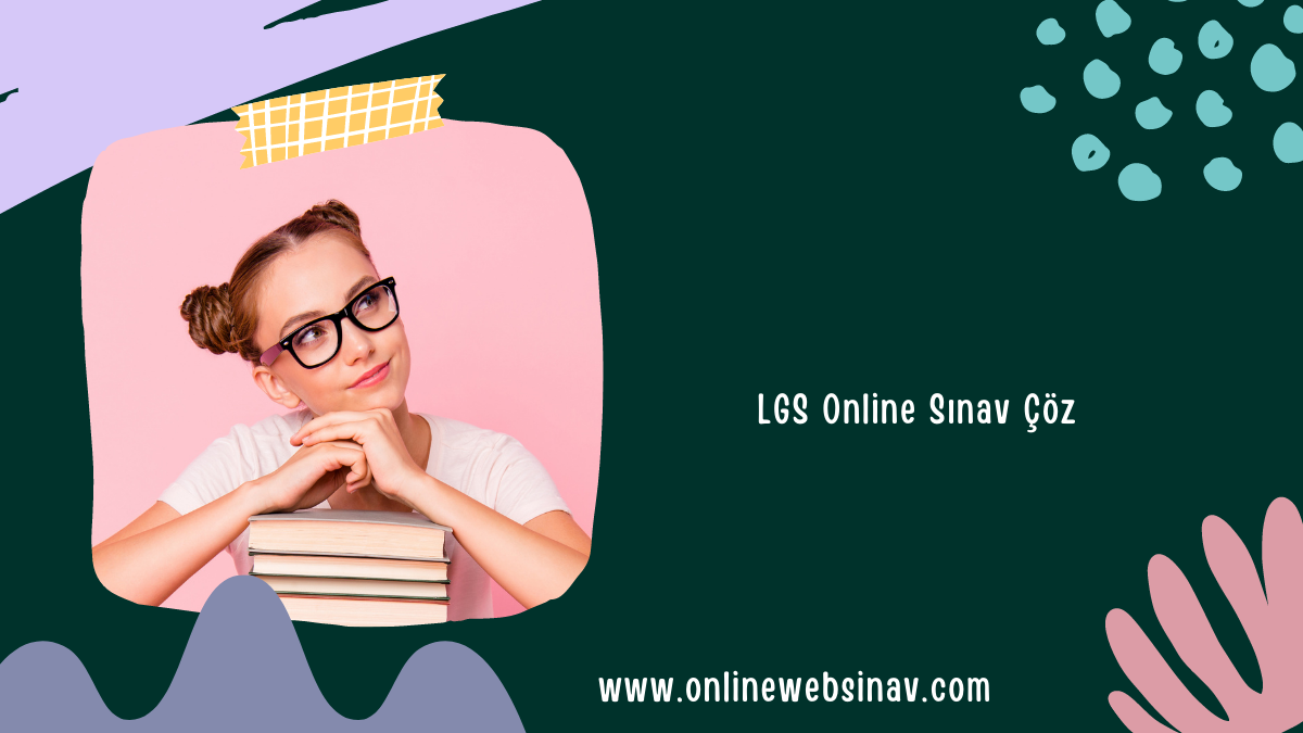 LGS Online Sınav Çöz